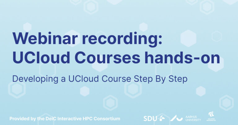 Webinar recording: UCloud courses hands-on – Interactive HPC
